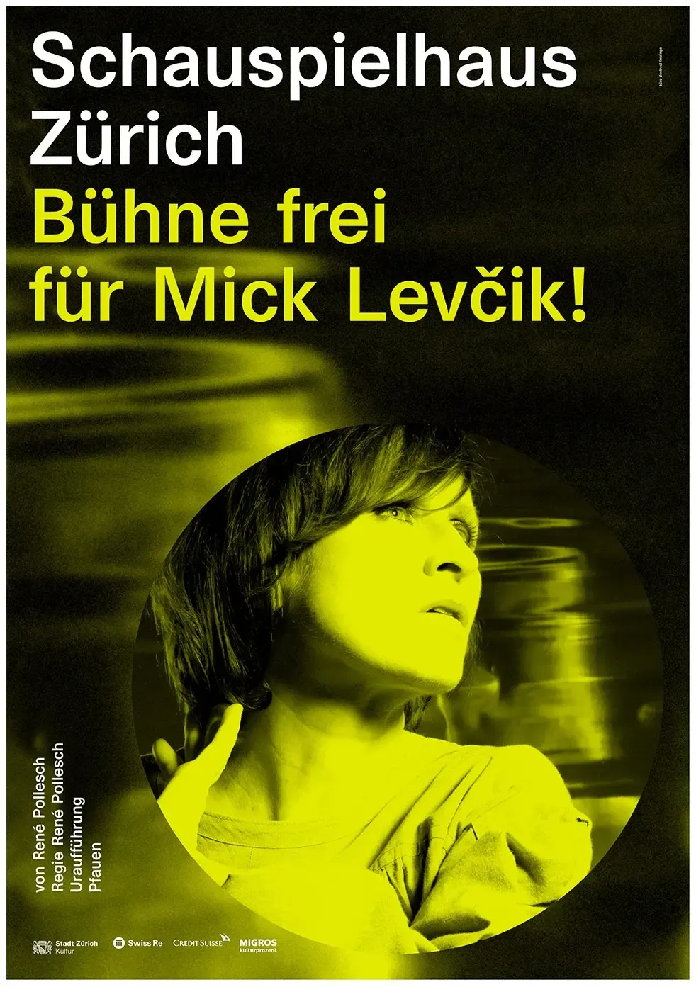 Theaterplakat „Bühne frei für Mick Levčik!“ des Schauspielhaus Zürich in Gelb